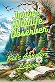  Junior Explorer Nature Journal: Children\'s Outdoor Adventure Log