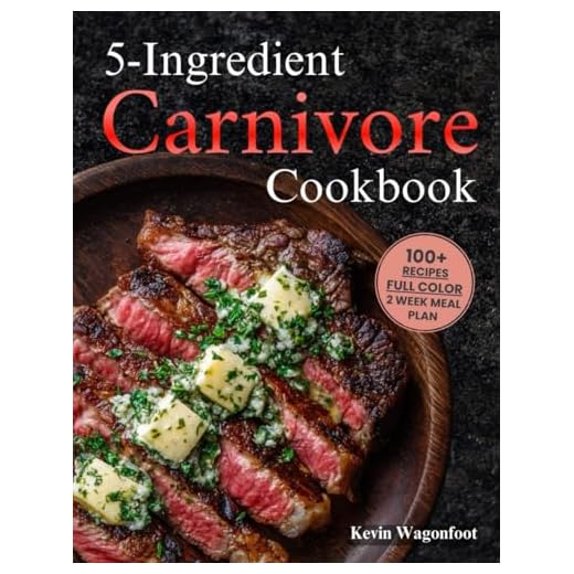 5-Ingredient Carnivore Cookbook: Easy Healthy High-Protein Recipes For Two (5-Ingredient Cookbooks For Two)