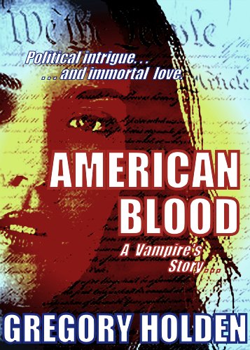 American Blood: A Vampire's Story by [Gregory Holden]