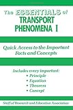 The Essentials of Transport Phenomena I: Quick Access to the Important Facts and Concepts