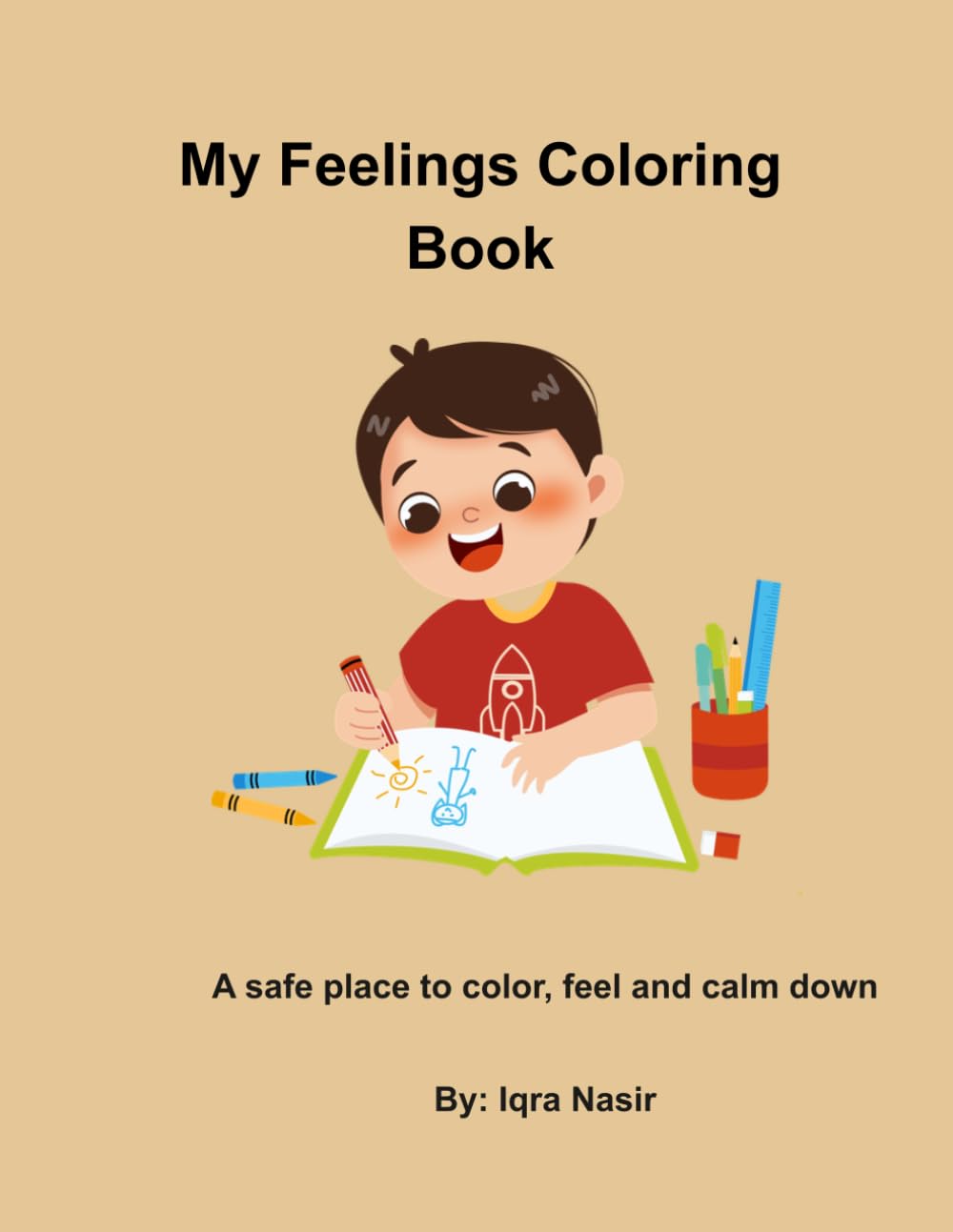 My Feeling Coloring book for kids: Helping Children Understand and Express their Emotions