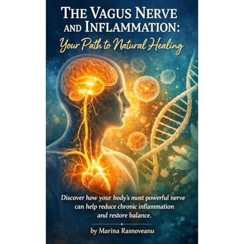 The Vagus Nerve and Inflammation: Your Path to Natural Healing Audiolibro Por Marina Rasnoveanu arte de portada