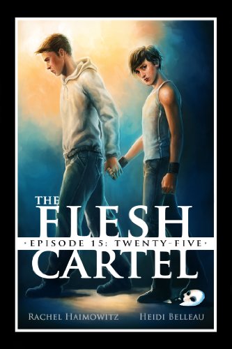 The Flesh Cartel #15: Twenty-Five (The Flesh Cartel Season 1: Damnation)