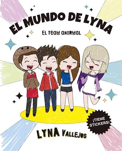 El Mundo De Lyna. El Team Anormal [Paperback] Vallejos Lyna