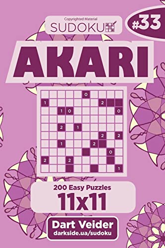 Sudoku Akari - 200 Easy Puzzles 11x11 (Volume 33)