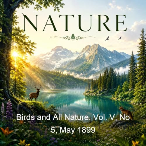 Birds and All Nature, Vol. V, No 5, May 1899 cover art