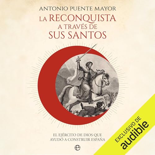 La reconquista a trav&eacute;s de sus santos cover art