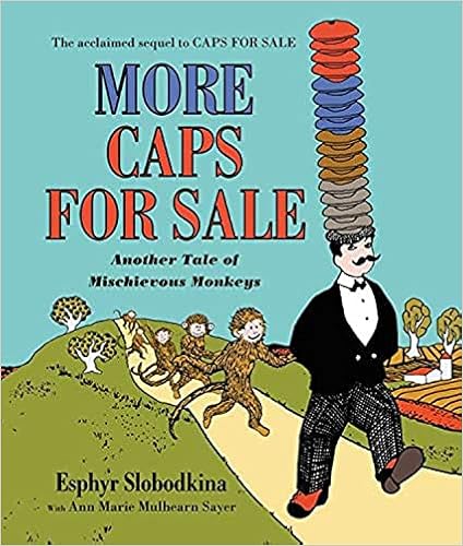 More Caps for Sale: Another Tale of Mischievous Monkeys Board Book book cover