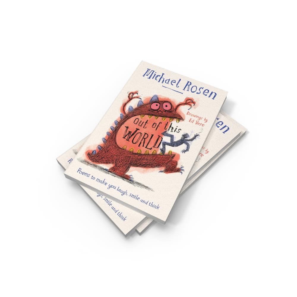 Out Of This World: A brand new collection of poems to make you laugh, smile and think, from the former Children’s Laureate