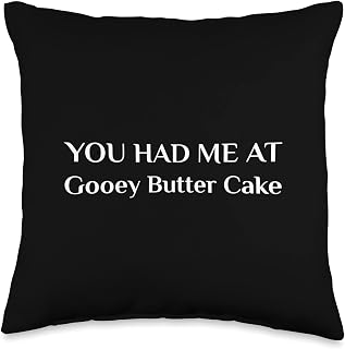You Had Me At Gooey Butter Cake Funny St. Louis Food Fan Throw Pillow