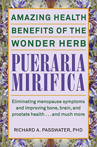 Pueraria Mirifica: : Amazing Health Benefits of the Wonder Herb