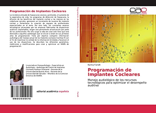 Programación de Implantes Cocleares: Manejo audiológico de los recursos tecnológicos para optimizar el desempeño auditivo