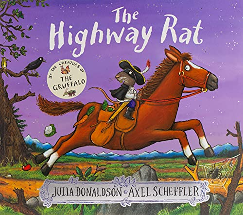 The Highway Rat [Paperback] [Jul 07, 2016] Julia Donaldson (author), Axel Scheffler (illustrator)