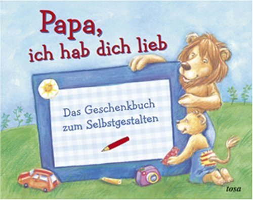Papa Ich Hab Dich Lieb Buch Zum Selber Gestalten