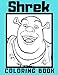Shrek: Fun Coloring Book for Adult Teen or Kids Coloring Book 8.5 X 11 Inches - 80 Pages