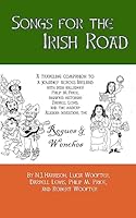 Songs for the Irish Road: A Musical Traveling Companion to a Journey Across Ireland 1934231061 Book Cover