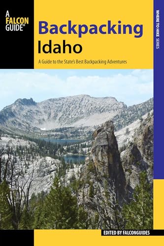 Backpacking Idaho: Top Adventures Guide