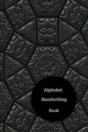 Alphabet Handwriting Book: Writing Alphabet Letters Worksheets. Handy 6 ...