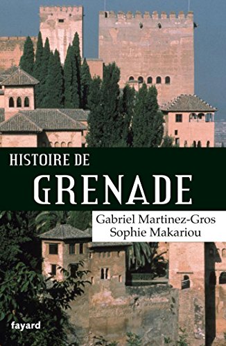 Télécharger Histoire de Grenade (Ville) PDF Ebook En Ligne