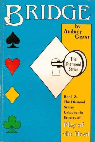 Bridge: The Diamond Series Unlocks the Secrets of Play of