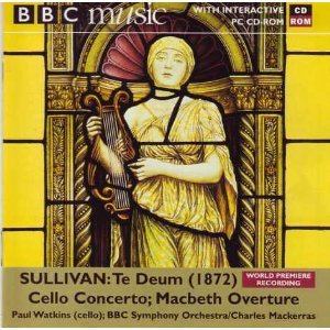 BBC Music Sullivan: Macbeth Overture, Cello Concerto, Te Deum (Audio CD)      Sheet music