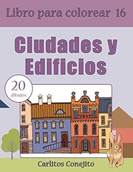 Paperback Libro para colorear Ciudades y Edificios: 20 dibujos [Spanish] Book