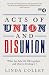 Acts of Union and Disunion