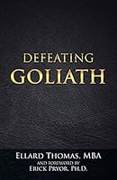 Defeating Goliath 1512706310 Book Cover