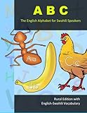 ABC - The English Alphabet for Swahili Speakers: Rural Edition with English-Swahili Vocabulary