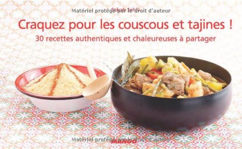 Télécharger Craquez pour les couscous et tajines ! : 30 recettes authentiques et chaleureuses à partager Gratuit