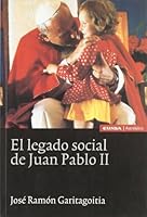 El legado social de Juan Pablo II (Historia) (Spanish Edition) 843132192X Book Cover
