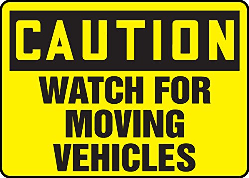 Panneau Caution Watch for Moving Vehicles sécuriser vos zones de fret