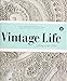 Vintage Life: Living In The past: Encyclopedia of Inspiration V