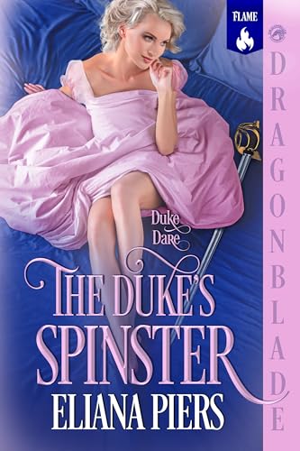 The Duke’s Spinster: Regency Historical Romance (Duke Dare Book 1)