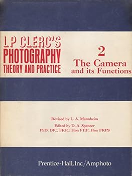 Hardcover LP Clerc's Photography Theory and Practice 2. The Camera and Its Functions Book