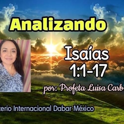 Isa&iacute;as 1:1-17