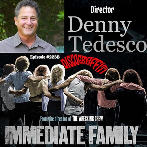 AN INTERVIEW WITH DENNY TEDESCO (DIRECTOR OF “THE IMMEDIATE FAMILY” DOC) (Sneak Peek, Ep. 223B) Podcast Por arte de portada