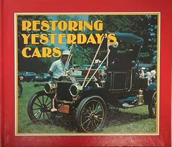 Hardcover Restoring Yesterday's Cars (Superwheels & Thrill Sports) Book