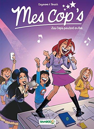 Mes cop's - tome 05: Les Cop's partent en live Mes cop's - tome 05: Les Cop's partent en live