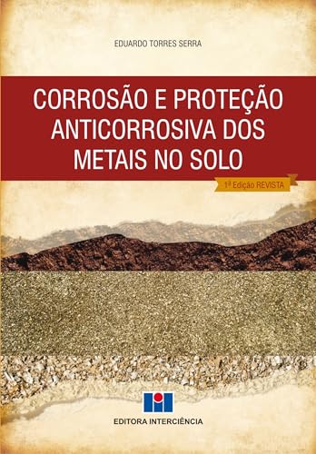 Corrosão e proteção anticorrosiva dos metais no solo: