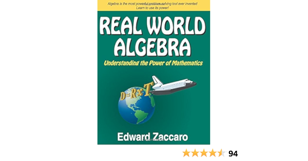 Real World Algebra: Understanding the Power of Mathematics
