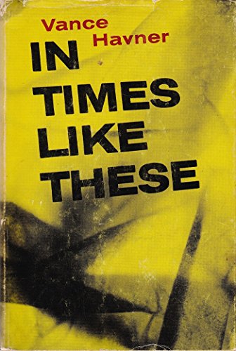In times like these B0006C2M12 Book Cover