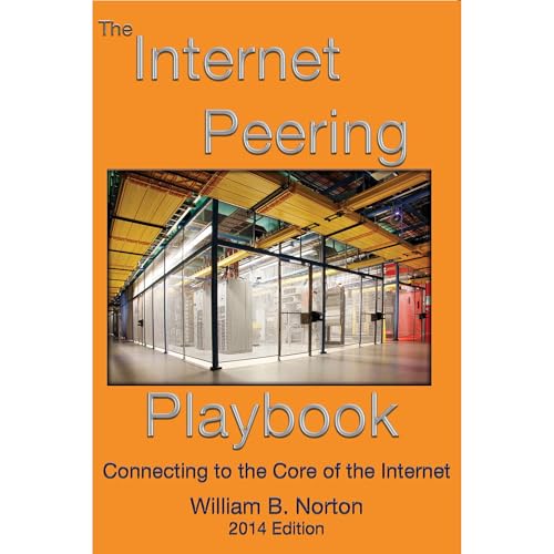 The 2014 Internet Peering Playbook: Connecting to the Core of the Internet