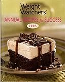 Weight Watchers Annual Recipes for Success-2005 by Holley Contri Johnson-Editor (2004-05-03)