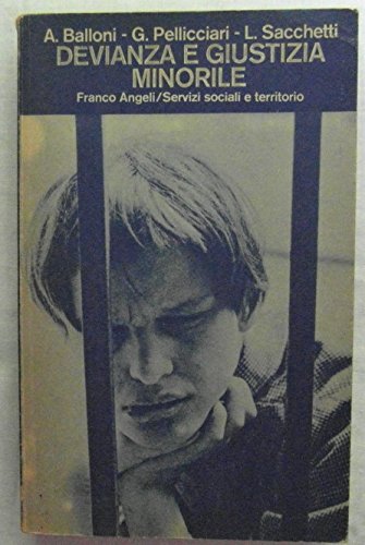 Devianza e giustizia minorile. Teorie e ricerche