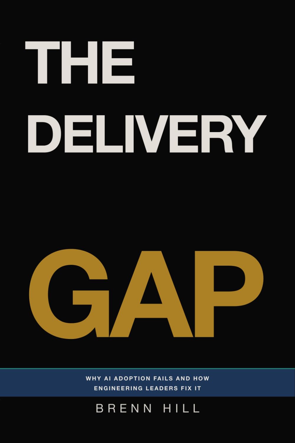 The Delivery Gap: Why AI Adoption Fails and How Engineering Leaders Fix It