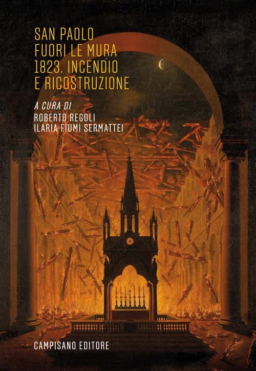San Paolo fuori le mura 1823. Incendio e ricostruzione