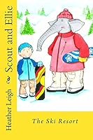 The Ski Resort 151432721X Book Cover