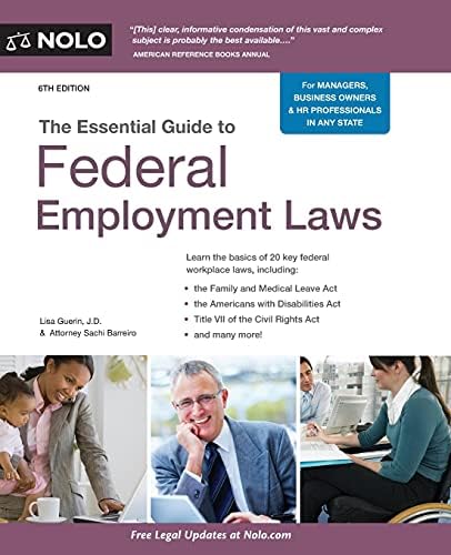 Essential Guide to Federal Employment Laws, The