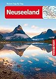 Neuseeland: Reiseführer Tag für Tag (Reisen Tag für Tag)
